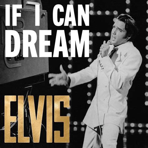 if i could dream|elvis if can dream.